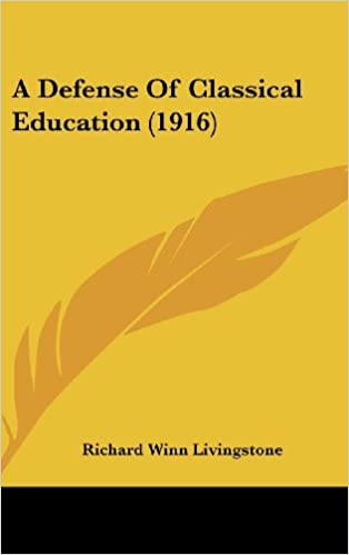 “A Defense of Classical Education” là cuốn sách cổ của tác giả RW Livingstone. Ông là một nhà giáo dục cổ điển, trí thức đại chúng và là một kho lưu trữ kiến thức tốt nhất về giảng dạy cổ điển  (Ảnh là cuốn bản sao chép lại từ bản gốc).